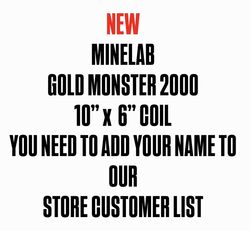 COMING SOON! GOLD MONSTER 2000 - 10" X 6" COIL BY MINELAB - ENQUIRE NOW! 