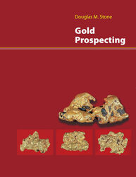 GOLD PROSPECTING DOUG STONE GOLD BOOK